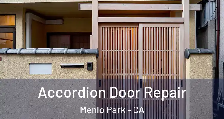  Accordion Door Repair Menlo Park - CA