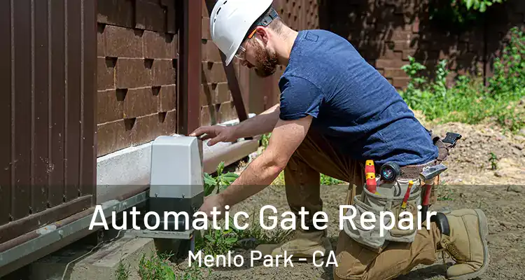  Automatic Gate Repair Menlo Park - CA