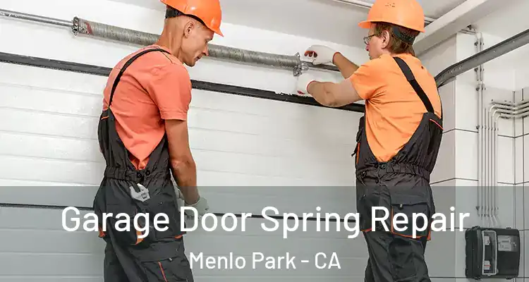  Garage Door Spring Repair Menlo Park - CA