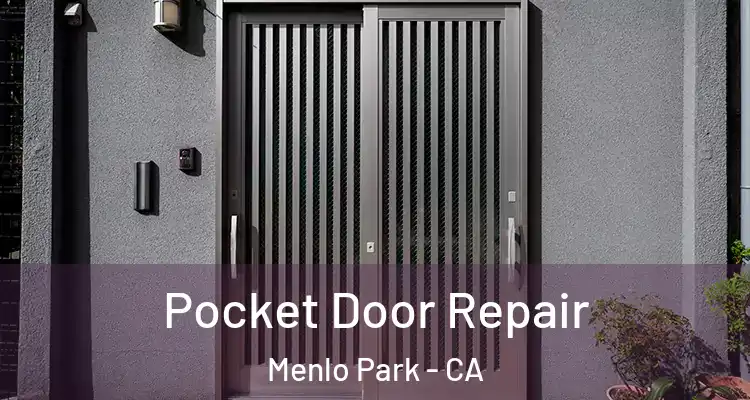  Pocket Door Repair Menlo Park - CA