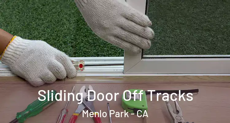  Sliding Door Off Tracks Menlo Park - CA
