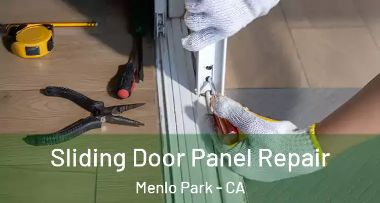  Sliding Door Panel Repair Menlo Park - CA