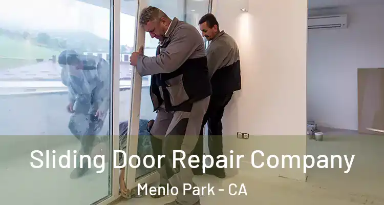  Sliding Door Repair Company Menlo Park - CA
