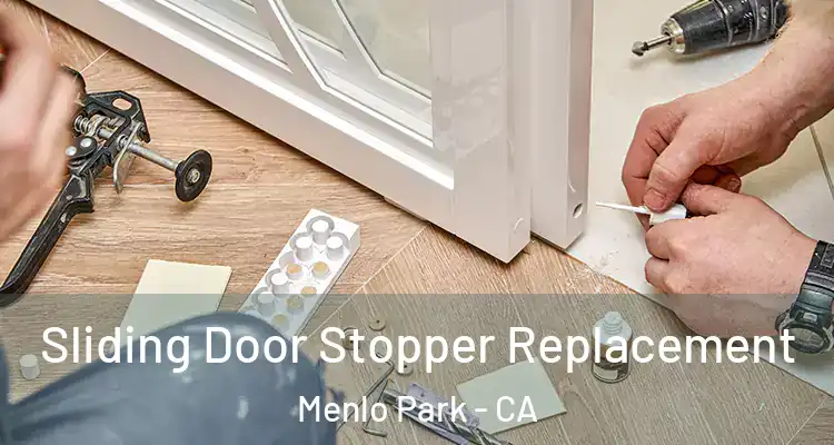  Sliding Door Stopper Replacement Menlo Park - CA