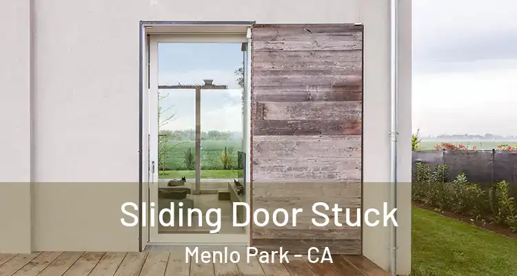  Sliding Door Stuck Menlo Park - CA