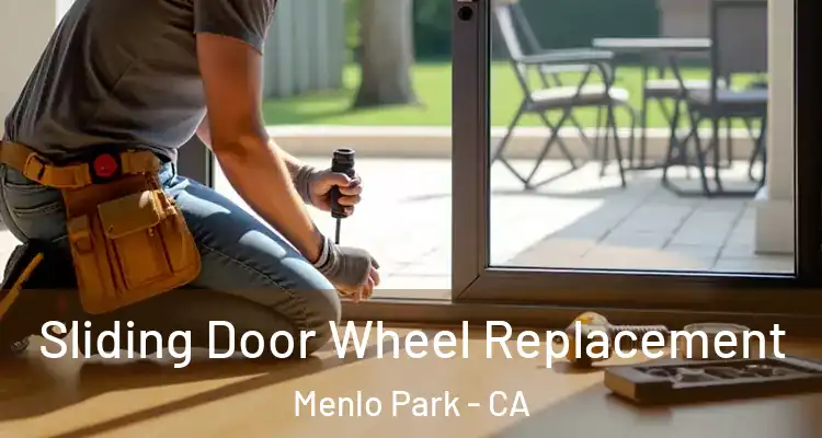  Sliding Door Wheel Replacement Menlo Park - CA